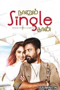 Naanum Single Thaan (2021) Tamil Full Movie